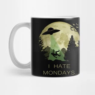 I Hate Mondays Alien Abduction Mug